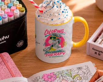 Coloring... Because Therapy is expensive™ Mug
