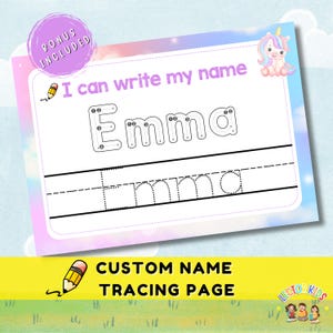 May include: A custom name tracing page with the name "Emma" in a dotted font for tracing practice. The page includes the text "I can write my name" and "Bonus Included". A unicorn illustration is in the top right corner.