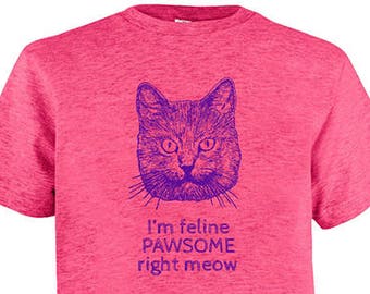Funny Cat Shirt - Girls Youth Girl Shirt - Cat Joke  - Multiple Colors Available -  Feline Pawsome Right Meow - Gift Friendly