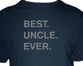 Uncle Shirt - Best. Uncle. Ever. Mens Organic Cotton and Organic Bamboo Tshirt - Great Christmas Gift Idea for Uncle from Niece Nephew