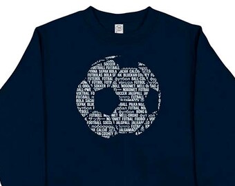 Soccer Shirt - Soccer Ball in Many Languages Shirt - Kids / Girls or Boys Long Sleeved Navy Blue - Christmas Sweatshirt  Gift Friendly