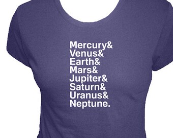 Planet Solar System Shirt - Womens Organic Shirt - Mercury Venus Earth Mars Jupiter Saturn Uranus Neptune Not Pluto - Gift Friendly