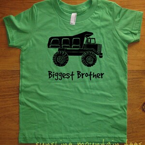 Biggest Brother Dump Truck Shirt - Kids Big Brother T Shirt - 8 Colors - Kids Big Brother T shirt Sizes 2T, 4T, 6, 8, 10, 12 - Gift Friendly