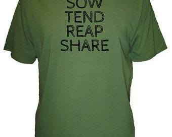 Mens Organic Garden / Farm Shirt - Sow Tend Reap Share Tee Shirt - Organic Food TShirt - Bamboo and Cotton Mens Tshirt - Gift Friendly