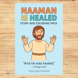 Może przedstawiać: Jasnoniebieski zestaw do kolorowania z napisem "NAAMAN IS HEALED" w kolorze pomarańczowym i turkusowym. Obrazek przedstawia kreskówkową ilustrację mężczyzny z podniesionymi rękami. Zawiera również tekst "And he was healed." i "- 2 Kings 5:14".