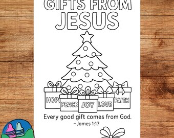 May include: A black and white coloring page with the text "GIFTS FROM JESUS" above a Christmas tree and gift boxes. The boxes have words like "HOPE" and "LOVE". The text "Every good gift comes from God" is also included.