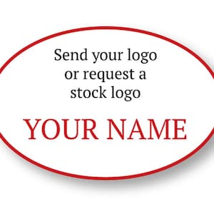 YOUR logo or STOCK logo & Name OVAL personalized Name Badge Tag with a magnet Fastener
