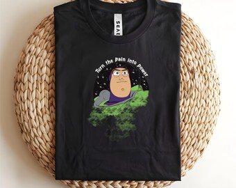 Buzz Lightyear Shirt, Turn The Pain Into Power, Toy Story Gym Tee, Workout Motivation Top, Funny Meme T-Shirt, Disney Epcot Outfit