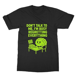 Don&#39;t talk to me, Funny T-Shirt Dress