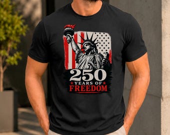 Statue of Liberty 250 Years of Freedom Tee | American Flag Patriotic Shirt