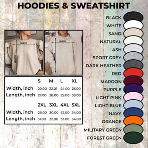 May include: Image showcasing hoodies and sweatshirts with size and color options. The size chart displays width and length measurements in inches, ranging from S to 5XL. Color swatches include black, white, sand, natural, ash, sport grey, and more.