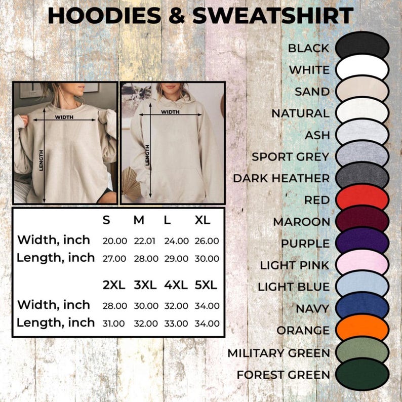 May include: Image showcasing hoodies and sweatshirts with size and color options. The size chart displays width and length measurements in inches, ranging from S to 5XL. Color swatches include black, white, sand, natural, ash, sport grey, and more.