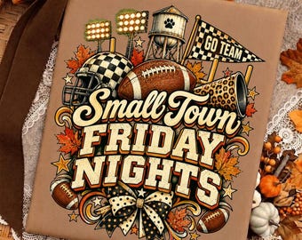 Small Town Friday Nights PNG, Vintage Football Spirit Design, Retro High School Football PNG, Friday Night Lights, Game Day Cheer