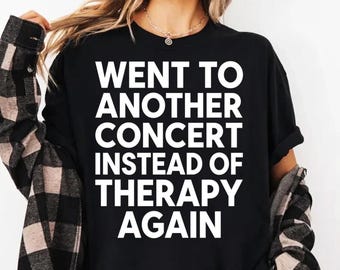Ging schon wieder ein Konzert statt Therapie PNG: Konzert Liebhaber Humor Musik Fan png Live Show Zitat Clipart (Digitaler Download)