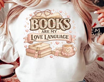 Romantische Buchliebhaber PNG - Bücher sind meine Liebe Sprache Sublimationsdesign (Digitaler Download)