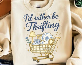 I’d Rather Be Thrifting PNG | Vintage Thrift Lover Quote | Sublimation Shopping Cart Design | Instant Download
