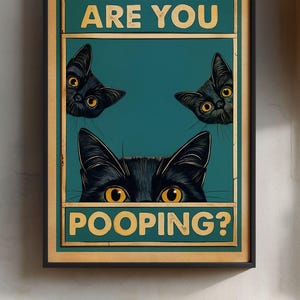 Sind Sie Pooping Poster | Schwarze Katze Poster|Lustiges Tiere Poster|Vintage Poster | Digitaler Download | Schrullige schwarze Katze-Wand-Dekor |