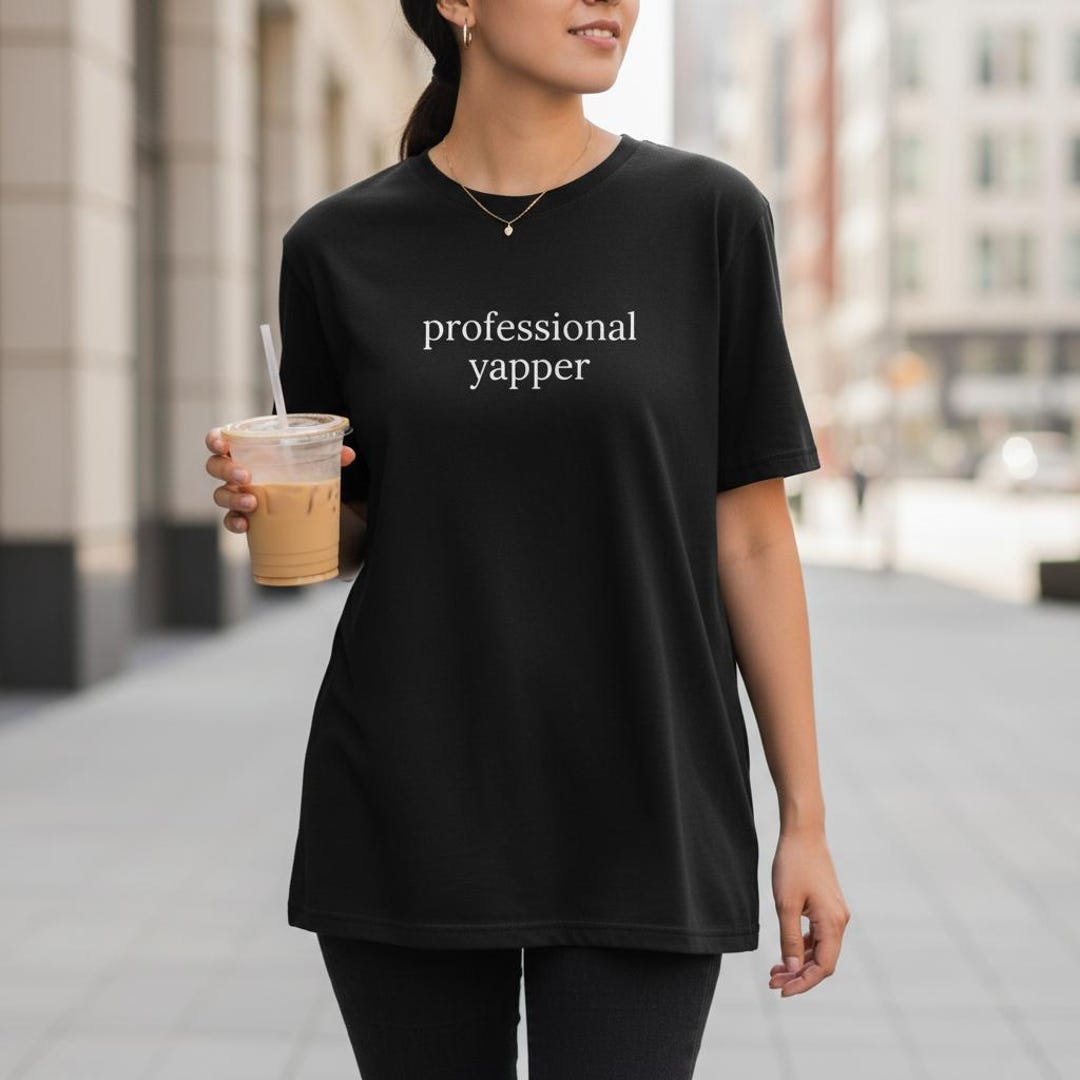 Professional Yapper Shirt, Office Humor Phrase, Relatable Gift, Tee ...
