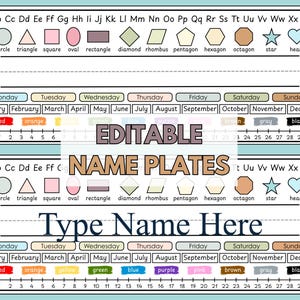 May include: Two editable name plates with colourful shapes, letters, and a calendar. The top plate has the word "EDITABLE" and the bottom plate says "Type Name Here". Includes a colour-coded number line.