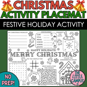 May include: A black and white Christmas activity placemat with the text "Christmas Activity Placemat" and "Festive Holiday Activity". Includes a Christmas wishlist, unscramble, connect the dots, word search, and maze activities.