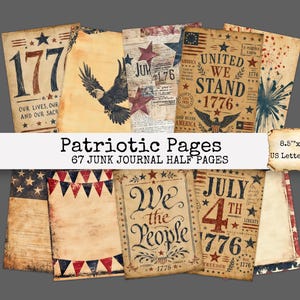 May include: A collection of vintage-style patriotic pages for junk journals. The pages feature American flag motifs, eagles, stars, and historical text. The pages are 8.5" x 11" in size.