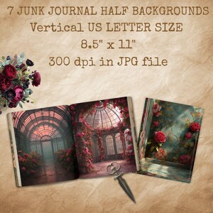 Pu&ograve; includere: Un diario spazzatura aperto con due pagine che presentano un'illustrazione romantica di una serra con rose rosa. Il diario misura 21,6 cm x 27,9 cm e include il testo "7 JUNK JOURNAL HALF BACKGROUNDS" e "Vertical US LETTER SIZE".