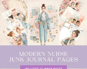 May include: A collection of illustrated junk journal pages with a medical theme. The pages feature watercolor illustrations of nurses, medical tools, and charts. The text "MODERN NURSE JUNK JOURNAL PAGES" and "INCLUDES 22 INNER PAGES" are displayed.