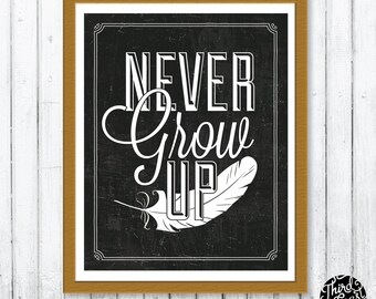 Never Grow Up Peter Pan Kreidetafel Kunstdruck (11x14)
