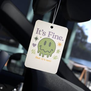 It&#39;s Fine - Car Air Freshener