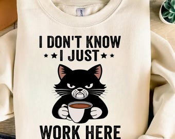 I Don’t Know I Just Work Here PNG | Funny Work Quote Design | Sublimation PNG | Printable Digital Download