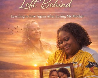The Love my mother left behind