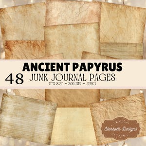 May include: A collection of 48 aged-looking paper pages for junk journals. The pages have a vintage aesthetic with a variety of textures and tones, including beige, brown, and cream. The text on the image reads "Ancient Papyrus" and "Junk Journal Pages", with dimensions of 11" x 8.5".