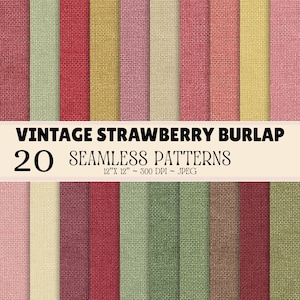 Puede incluir: Una colección de 20 patrones digitales sin costuras con una textura de arpillera en varios tonos de rojo, verde, rosa, amarillo y beige. La imagen incluye el texto VINTAGE STRAWBERRY BURLAP 20 SEAMLESS PATTERNS 12" X 12" ~ 300 DPI ~ JPEG.