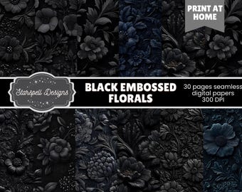 May include: A collection of black embossed floral digital papers. The image showcases various dark floral patterns with detailed designs. The text on the image reads "Black Embossed Florals" and "Print at Home".