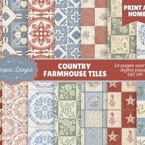 May include: A collection of 24 seamless digital papers featuring country farmhouse tile designs. The tiles showcase floral, star, and geometric patterns in red, blue, and green hues. The image includes the text "Country Farmhouse Tiles" and "Print at Home."