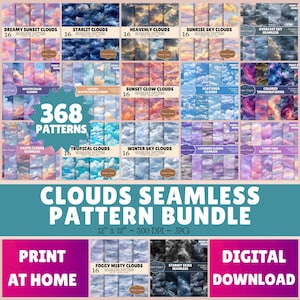May include: A digital collection of 368 seamless cloud patterns titled Clouds Seamless Pattern Bundle. The image displays various sky themes including Dreamy Sunset, Starlit, Heavenly, Sunrise, Overcast, Watercolor, Golden, Sunset Glow, Scattered, Colored Thunderstorms, Pastel, Tropical, Winter, Lavender, Fairy Tale, Foggy Misty, and Stormy Skies. Each set includes 16 patterns at 12 inches by 12 inches and 300 DPI.