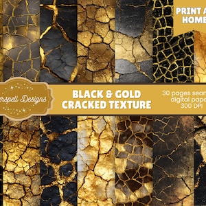 May include: A digital paper set featuring a black and gold cracked texture. The design includes various patterns with gold accents on a black background. The image also includes the text "BLACK & GOLD CRACKED TEXTURE" and "PRINT AT HOME".