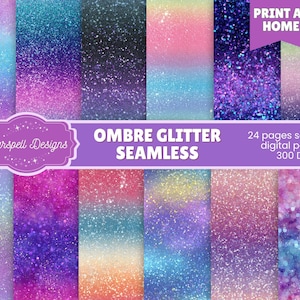 Può includere: Una collezione di 24 carte digitali senza cuciture con motivi glitter sfumati in vari gradienti di colore. L'immagine include il testo Starspell Designs, Ombre Glitter Seamless, Print at Home e 24 pages seamless digital papers 300 DPI.