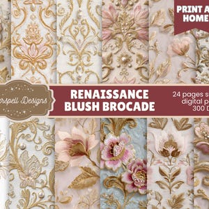 May include: A collection of digitally created seamless papers with a Renaissance blush brocade design. The papers feature floral and ornate patterns in gold, pink, and cream colors. The image includes the text "Starspell Designs", "RENAISSANCE BLUSH BROCADE", and "PRINT AT HOME".