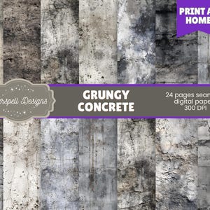 May include: A digital paper set featuring 24 seamless grungy concrete textures in shades of gray, black, and white. The image includes the text "GRUNGY CONCRETE" and "PRINT AT HOME". The papers are 300 DPI.