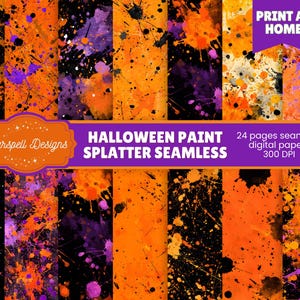 May include: A digital paper set with a Halloween theme. The design features seamless patterns of orange, black, and purple paint splatters. The text on the image reads "Halloween Paint Splatter Seamless" and "Print at Home".