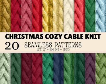 May include: A digital collection of 20 seamless cable knit patterns in various colors including red, green, yellow, white, and blue. The image features the text CHRISTMAS COZY CABLE KNIT 20 SEAMLESS PATTERNS 12" X 12" ~ 300 DPI ~ JPEG displayed centrally.