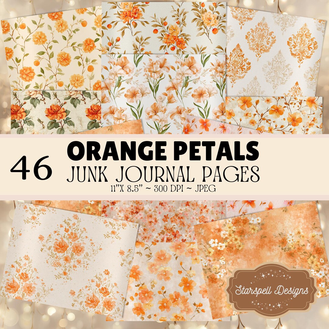 Orange Petals Junk Journal Pages – 46 Printable Floral Backgrounds ...