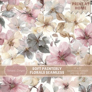 May include: A seamless floral pattern featuring watercolor-style flowers in shades of pink, beige, and gray on a white background. The design includes the text "SOFT PAINTERLY FLORALS SEAMLESS" and is a 12" x 12" seamless pattern.