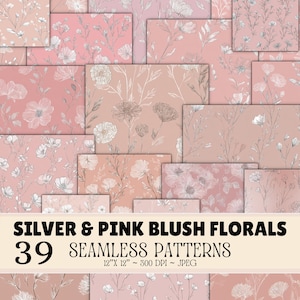 Può includere: Una collezione di 39 motivi digitali senza cuciture con illustrazioni floreali a linee argentate su varie tonalità di rosa e blush. Il testo recita SILVER & PINK BLUSH FLORALS 39 SEAMLESS PATTERNS 12"X 12" ~ 300 DPI ~ JPEG.