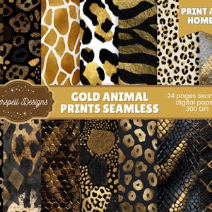 Pode incluir: Uma coleção de papéis digitais sem costura com estampas de animais douradas e pretas. Os padrões incluem listras de zebra, manchas de leopardo, estampa de girafa e escamas de cobra. O texto "Gold Animal Prints Seamless" e "Print at Home" é visível.