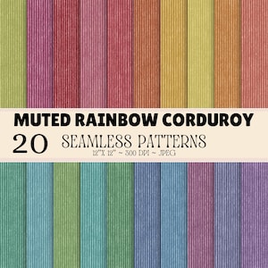 May include: A collection of 20 seamless digital patterns featuring a muted rainbow corduroy texture. The image displays vertical ribbed fabric strips in various colours including green, pink, red, orange, yellow, teal, blue, and purple. Text reads: MUTED RAINBOW CORDUROY 20 SEAMLESS PATTERNS 30,48 cm X 30,48 cm ~ 300 DPI ~ JPEG.