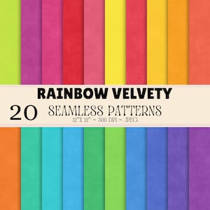 May include: A collection of 20 seamless digital patterns featuring a velvety texture in a vibrant rainbow spectrum of colours. The image includes the text RAINBOW VELVETY 20 SEAMLESS PATTERNS 12"X 12" ~ 300 DPI ~ JPEG displayed across the centre.