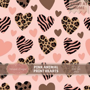 May include: A repeating pattern of pink hearts with animal print designs, including leopard and zebra patterns, on a light pink background. The text "PINK ANIMAL PRINT HEARTS" is displayed. The image is 30.48 x 30.48 cm.