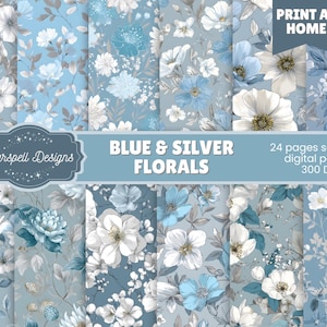 May include: A collection of seamless digital papers featuring blue and silver floral designs. The image showcases various patterns with white and blue flowers, leaves, and branches. Text includes "Blue & Silver Florals", "24 pages seamless digital papers", and "300 DPI".